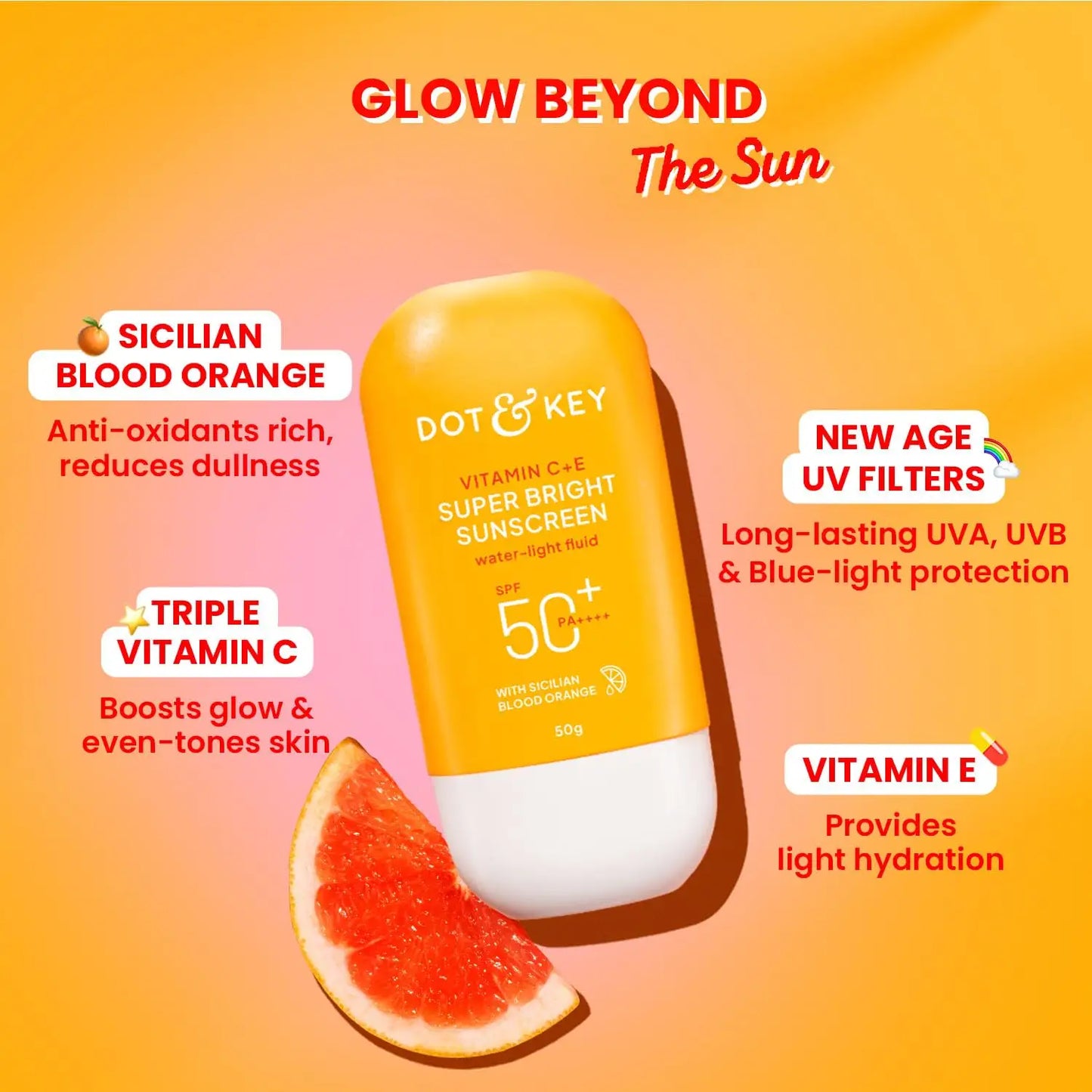 Dot & Key Vitamin C + E Sunscreen SPF 50+ PA++++ 50g
